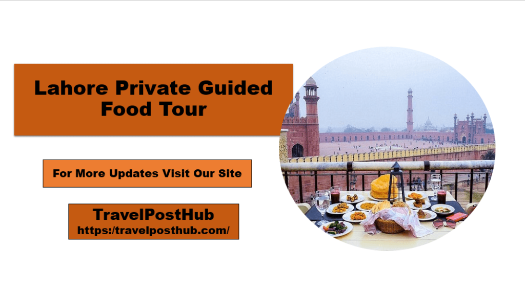 Lahore Private Guided Food Tour